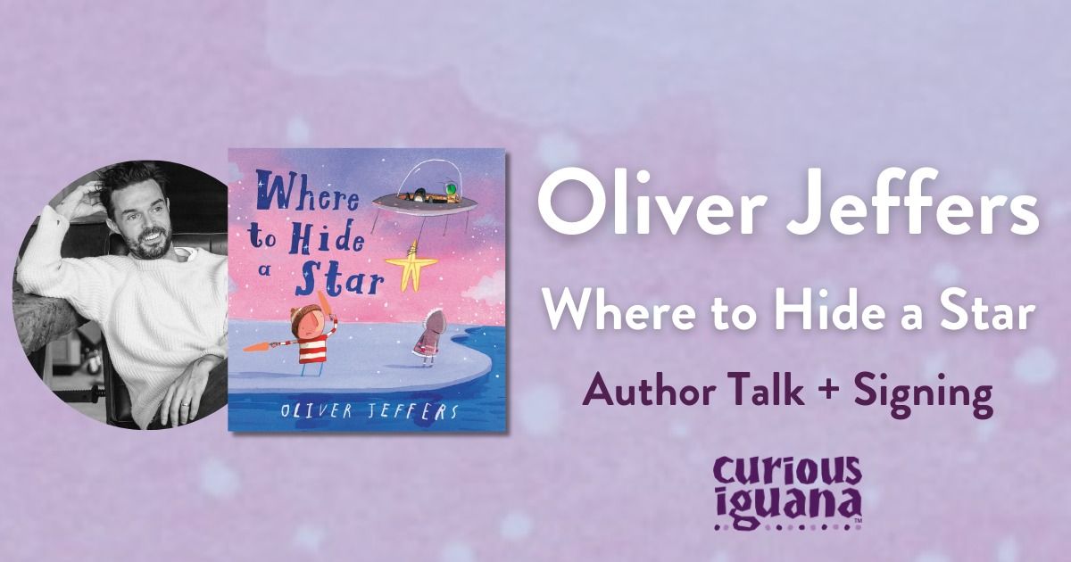 Oliver Jeffers: Where to Hide a Star