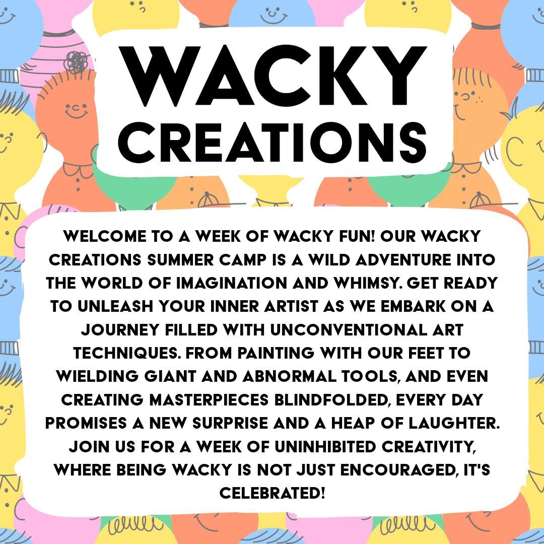 Kids Summer Camp Week 5: Wacky Creations