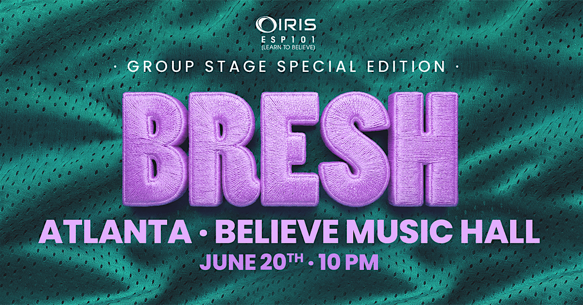 Iris Presents: Bresh @ Believe Music Hall | Sat, June 20th!