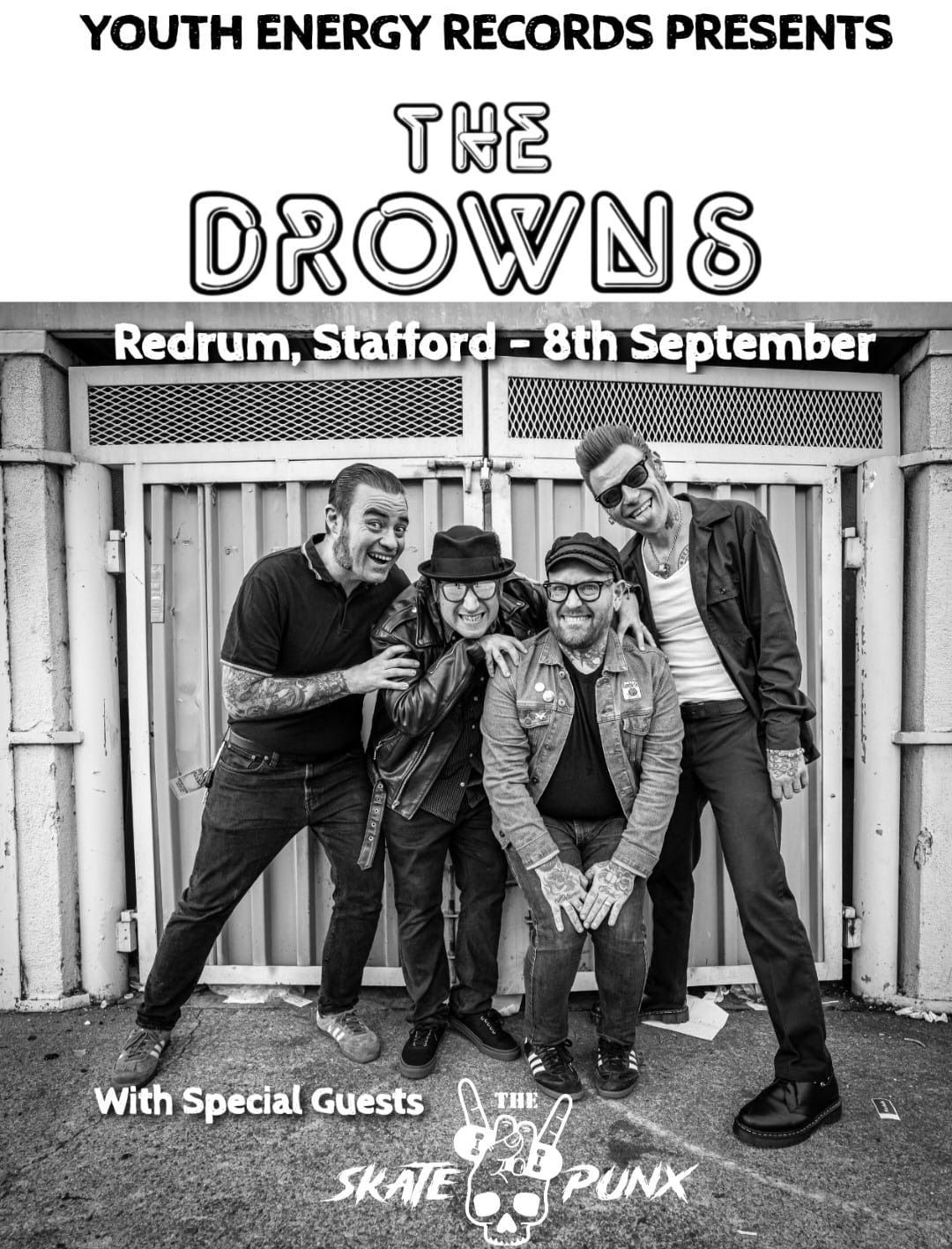 The Drowns - Plus Special Guests The Skate Punx