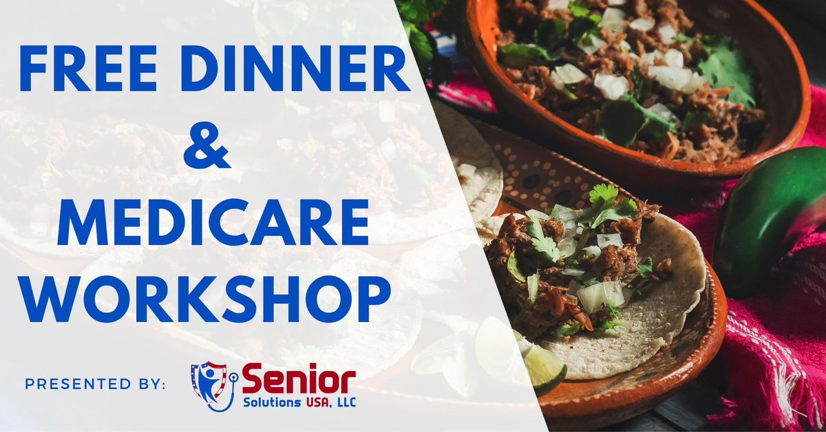 Free Dinner & Medicare Workshop