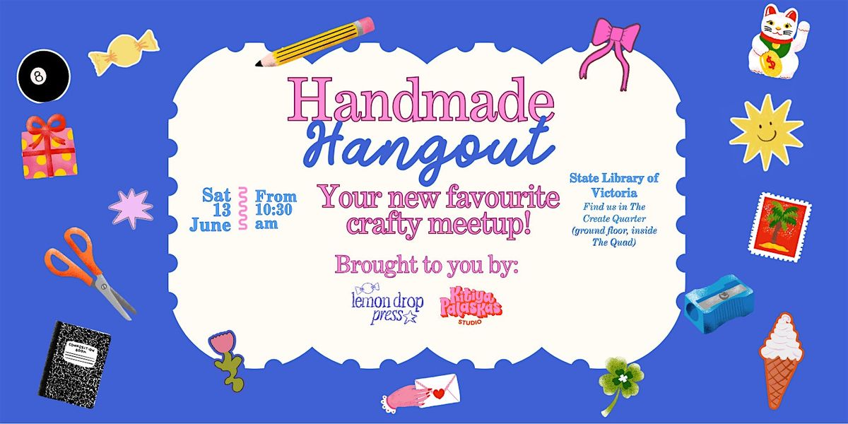 Melbourne Handmade Hangout! \u2702\ufe0f