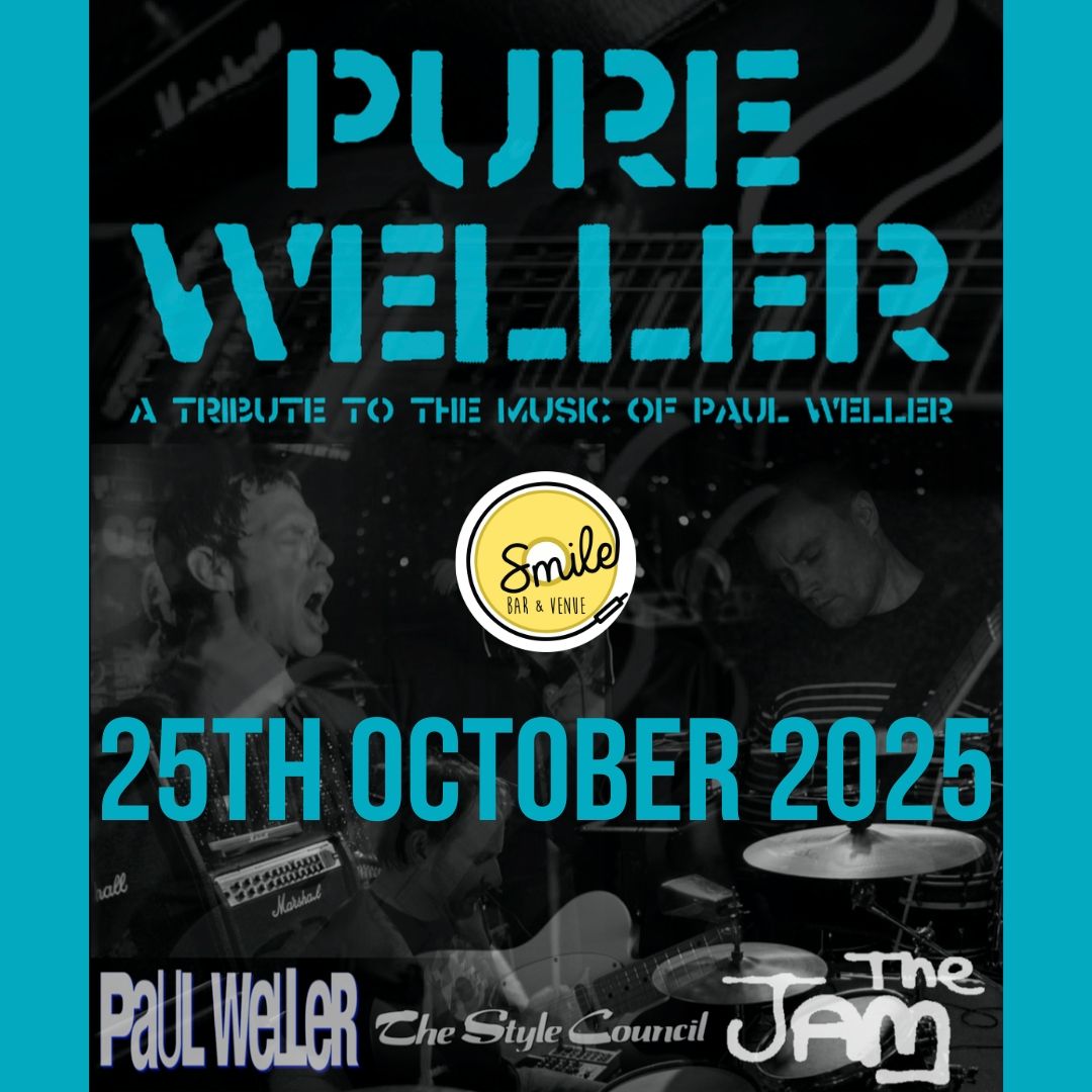 PURE WELLER - A TRIBUTE TO THE MUSIC OF PAUL WELLER