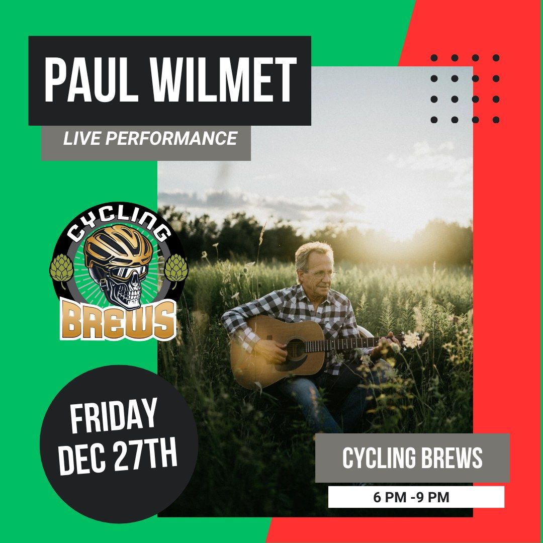 LIVE Music Event: Paul WIlmet @ Cycling Brews