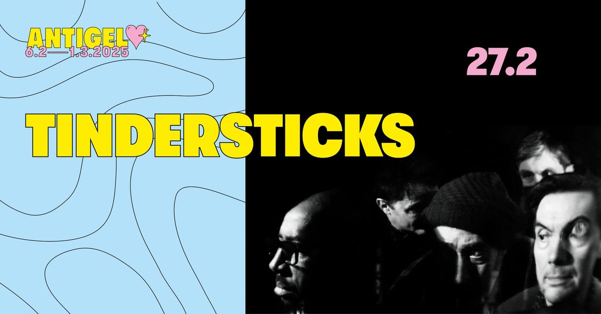 Tindersticks x Festival Antigel \ud83e\ude75\ud83e\ude77\ud83d\udc9b