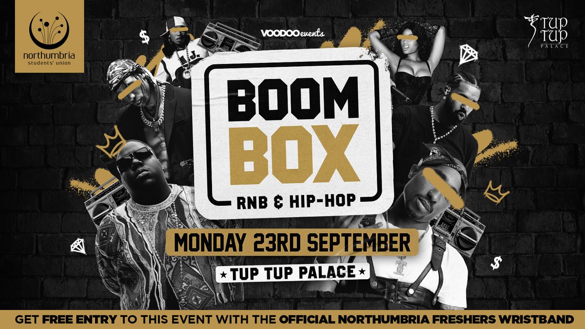 Boombox - Tup Tup Palace! \ud83d\udc51 (OFFICIAL NORTHUMBRIA UNI WRISTBAND EVENT)