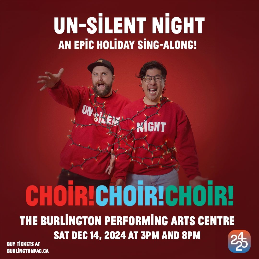 CHOIR! CHOIR! CHOIR! Un-Silent Night: An EPIC Holiday Sing-Along!