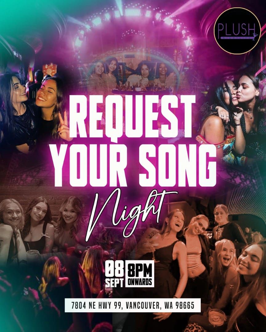 Ladies Night + Request Your Song Night