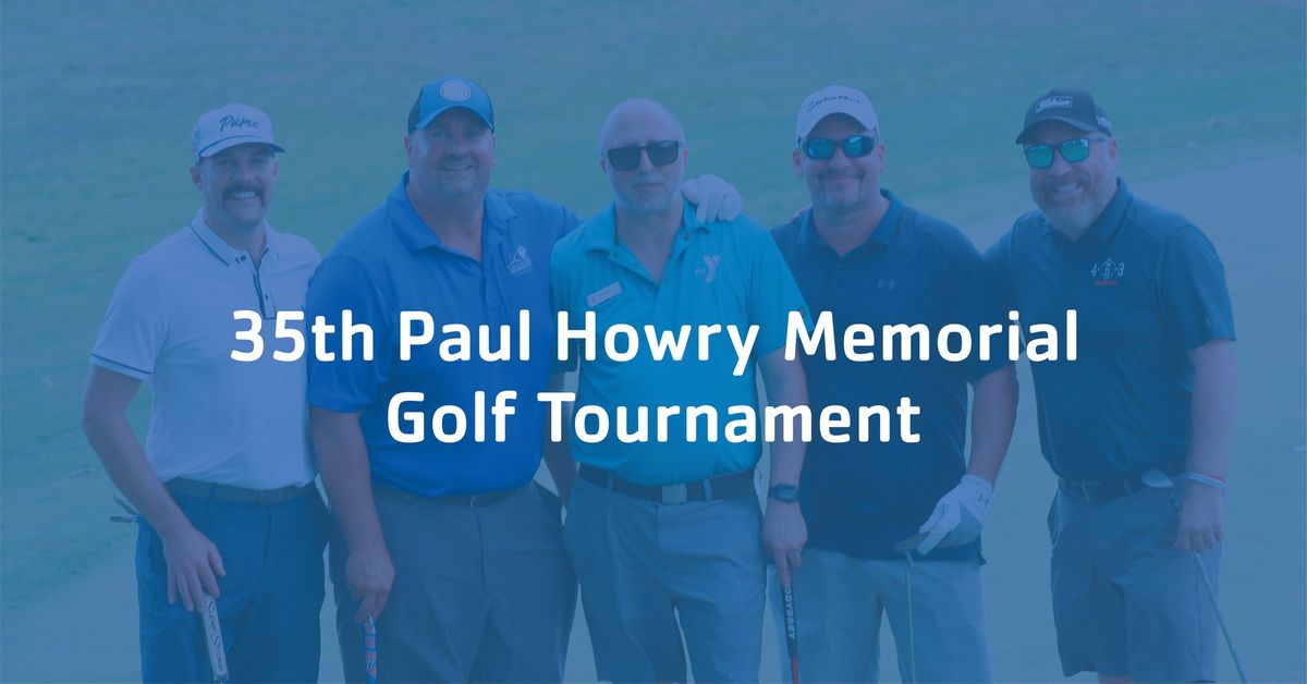 35th Paul Howry Memorial Golf Tournament