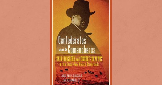 High Noon Talk: Confederates and Comancheros