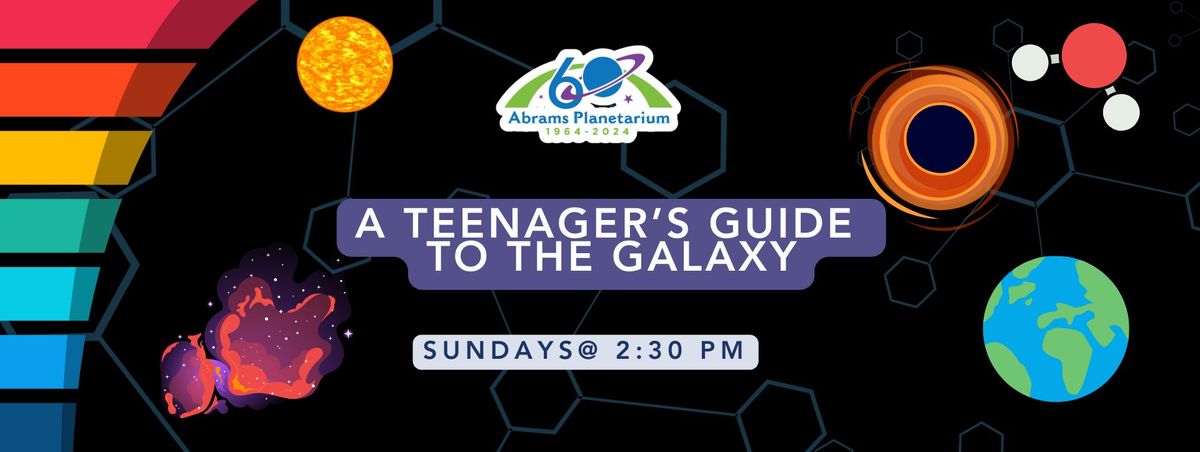 A Teenager's Guide to the Galaxy