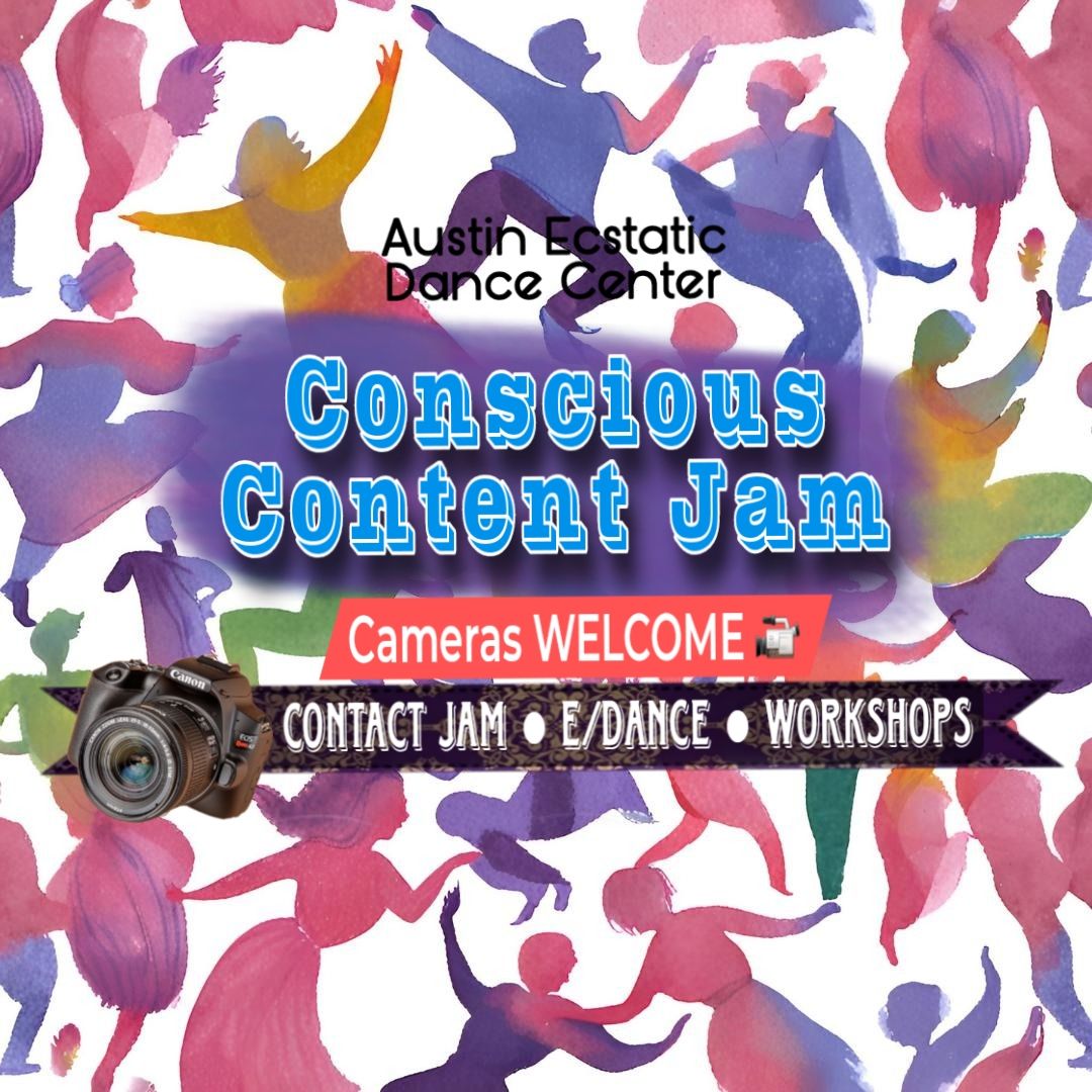 Monthly Conscious Content Jam \ud83d\udcf7  (3rd Saturdays)