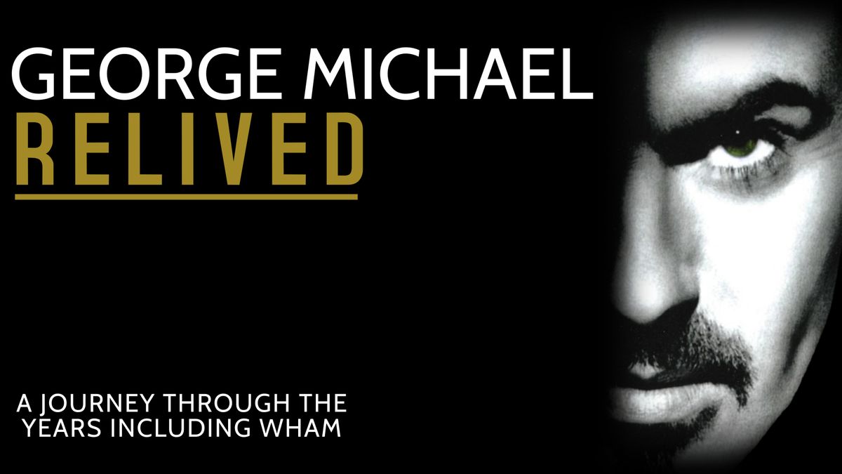 George Michael Relived