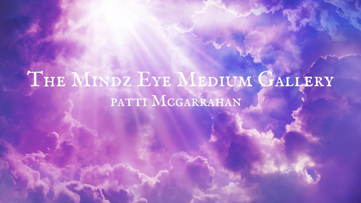 Medium Gallery - Patti of The Mindz Eye