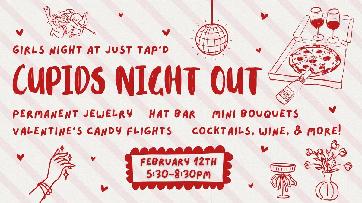 Cupid\u2019s Night Out: Girls Night