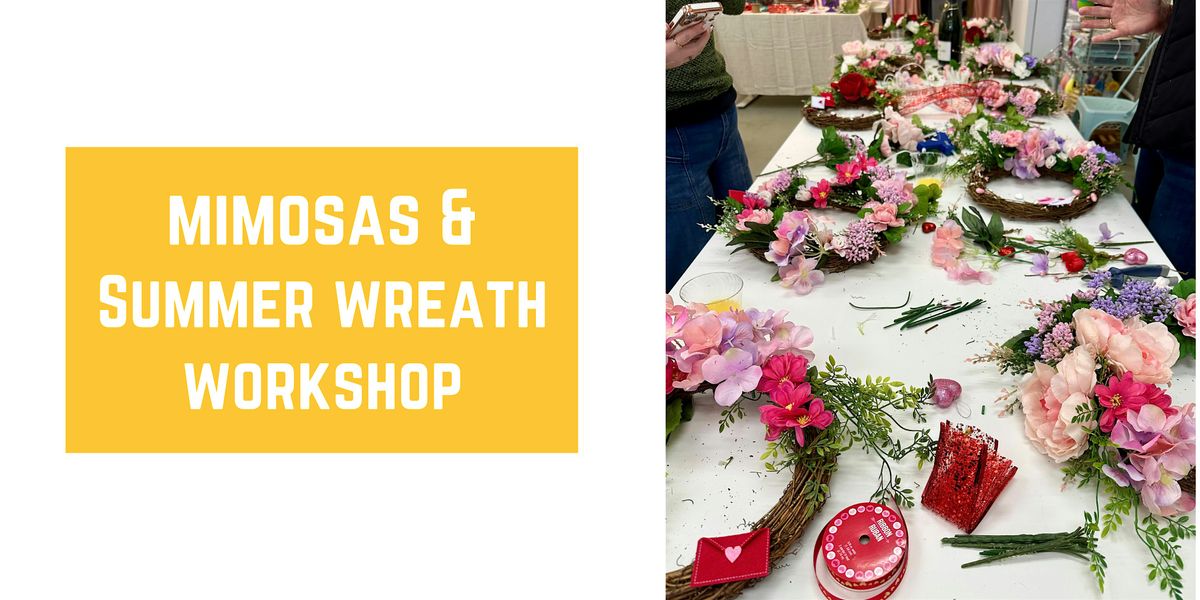 Mimosas & Summer Wreath Workshop