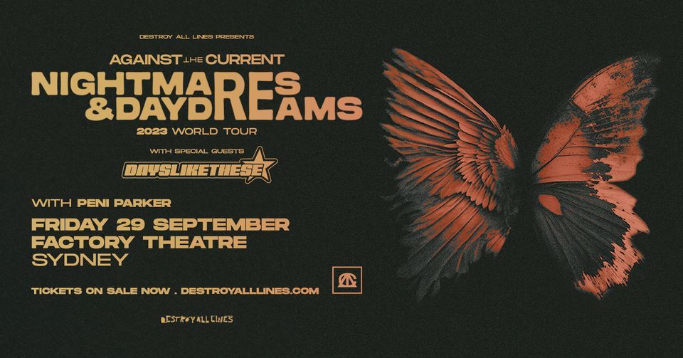 Against The Current \/\/ Nightmares & Daydreams Tour \/\/ Sydney \/\/ Factory Theatre \/\/ COMP WITHIN