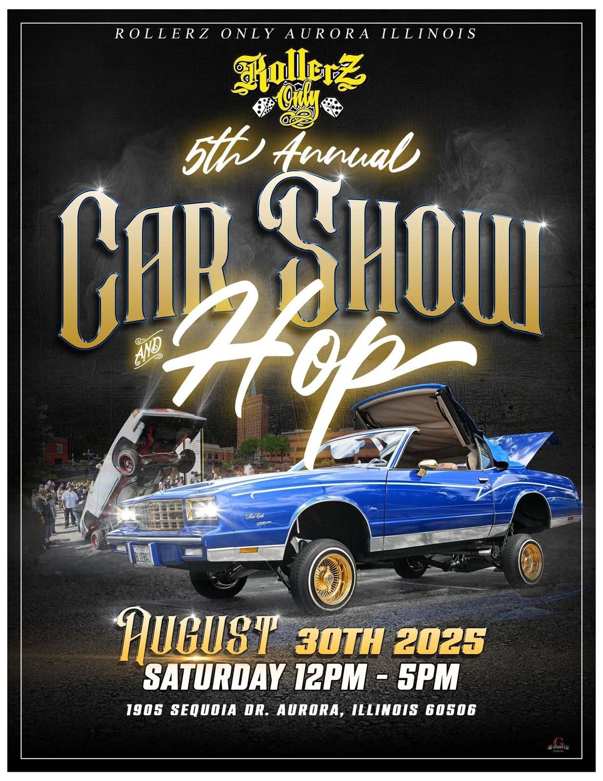 Rollerz Only Aurora 5th Annual Car Show & Hop