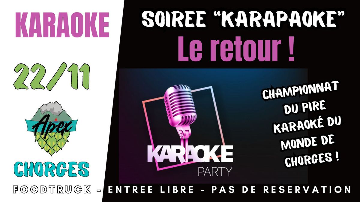 KARAPAOK\u00c9 - 2EME CHAMPIONNAT DU PIRE KARAOK\u00c9 DU MONDE DE CHORGES - APEX BREWPUB 