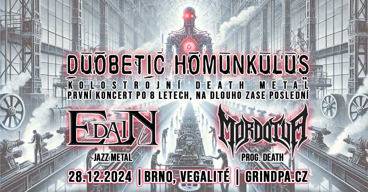 Kolostrojn\u00ed metal: DUOBETIC HOMUNKULUS + EDAIN + MORDOTUA | Brno