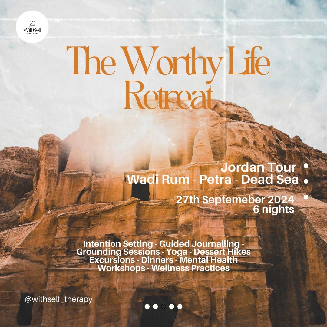 The Worthy Life Retreat