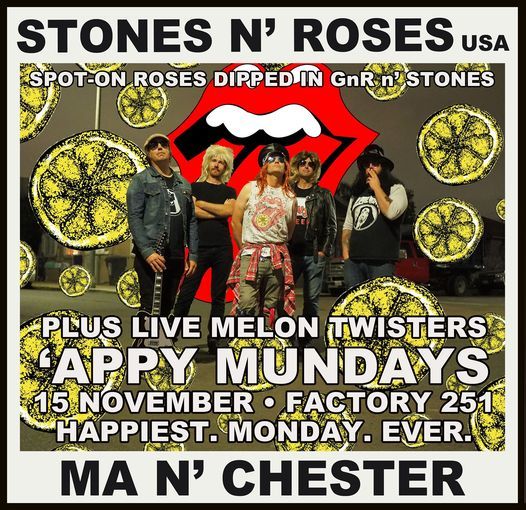 Stones n' Roses (USA) and 'Appy Mundays