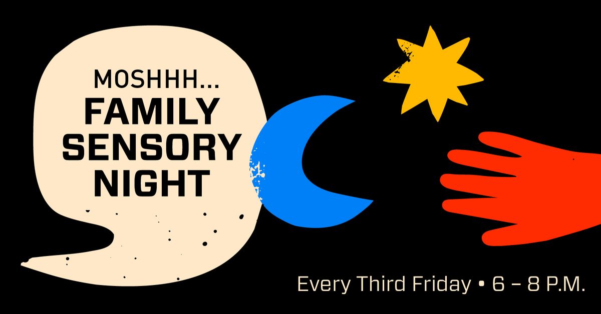 MOSH Family Sensory Night