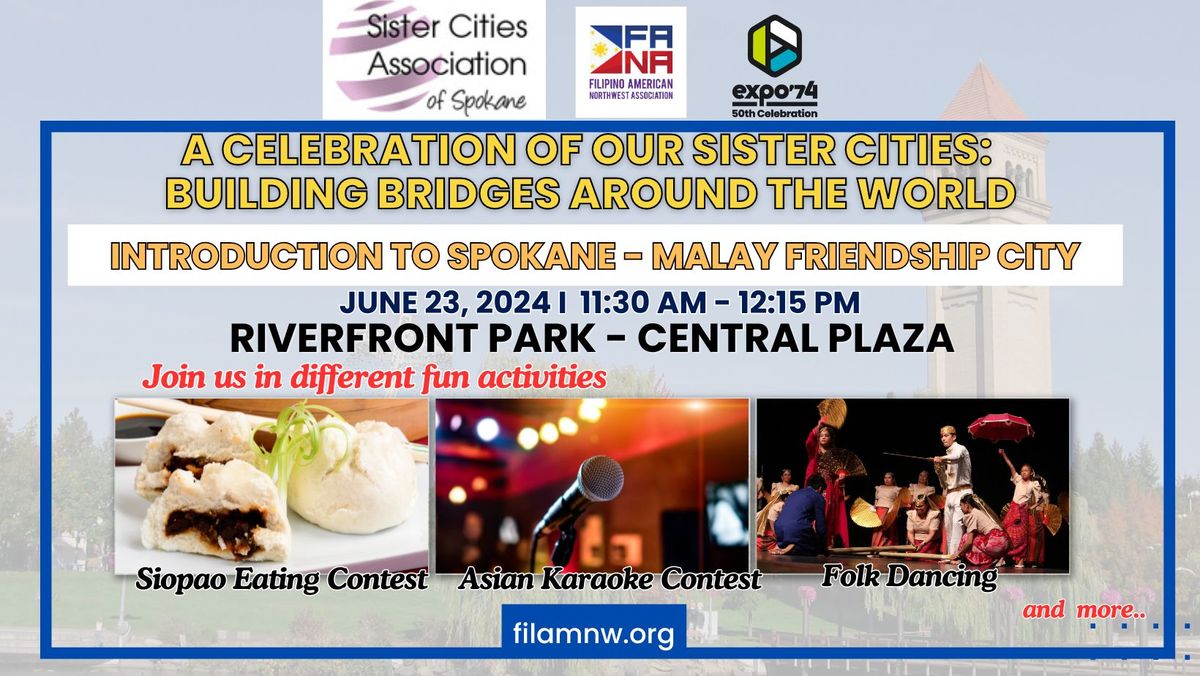 Intro to Spokane Malay Friendship City - A Celebration of Sister Cities