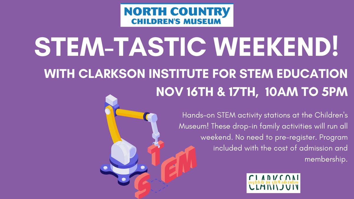 STEM-Tastic Weekend!