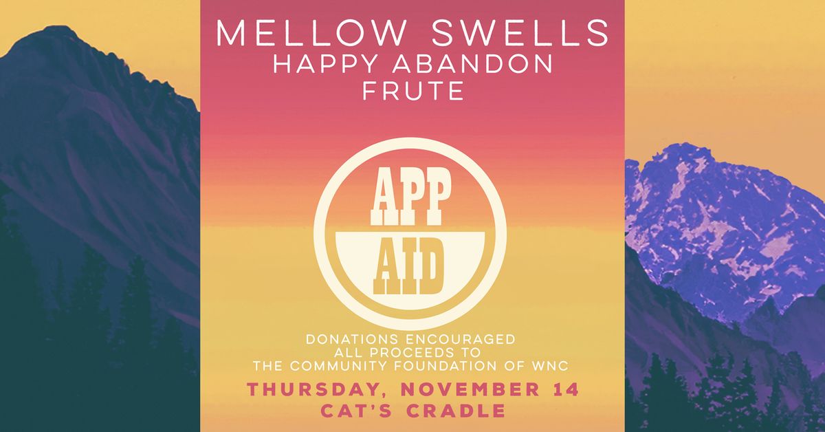 APP AID Fundraiser for Community Foundation of Western NC Mellow Swells, Happy Abandon, Frute