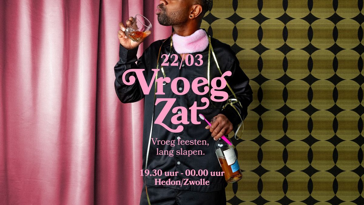 VROEGZAT | HEDON ZWOLLE