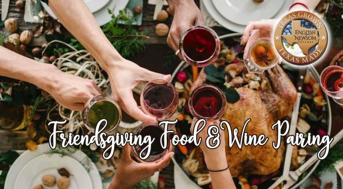 Friendsgiving Food & Wine Pairing