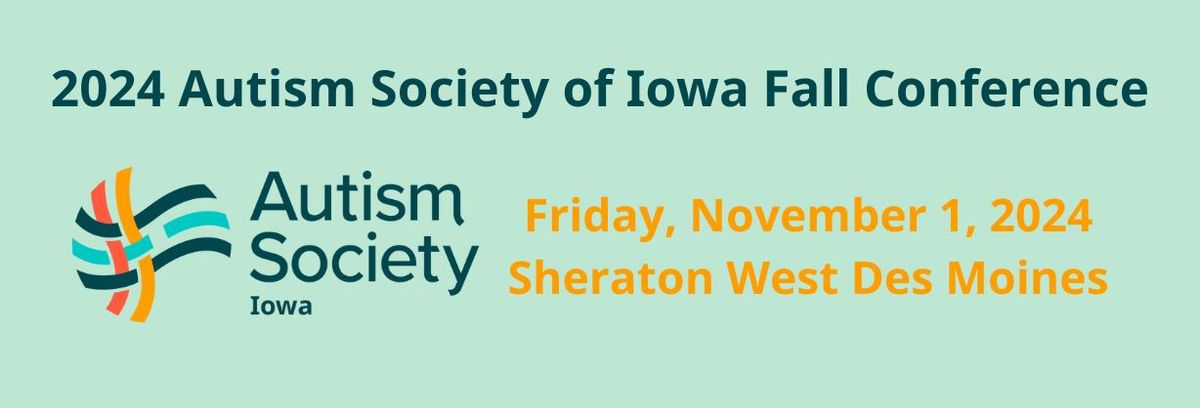 2024 Autism Society of Iowa Fall Conference