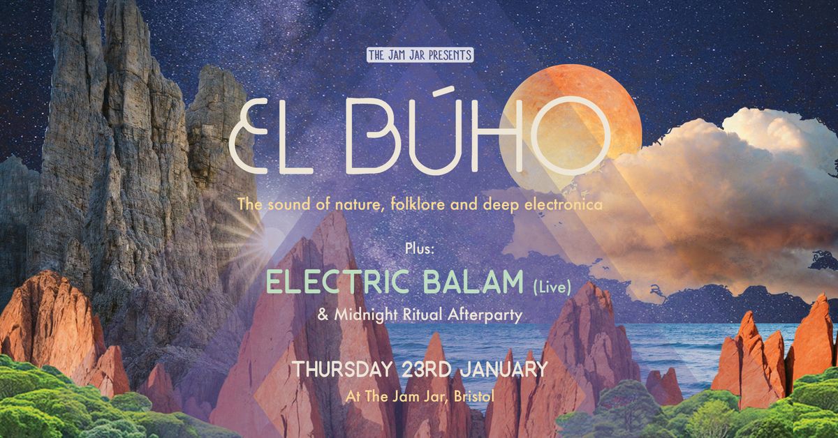 The Jam Jar Presents: El B\u00faho