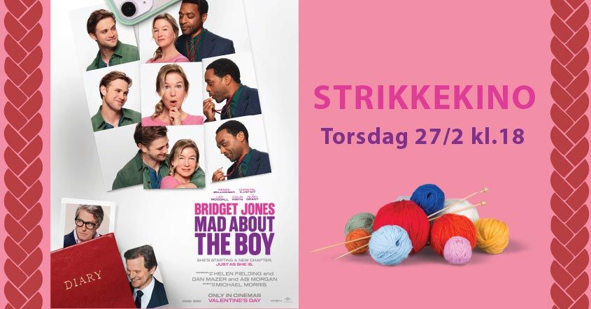 STRIKKEKINO \/\/ Bridget Jones: Mad about the Boy \/ torsdag 27\/2 kl.18