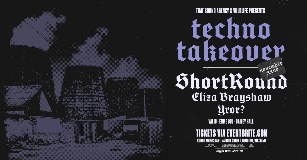 Techno Takeover \u2022 Sound Music Bar \u2022 Bendigo