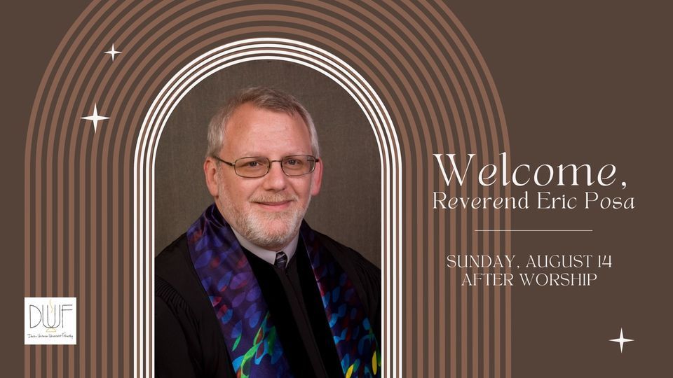 Welcome, Reverend Eric Posa