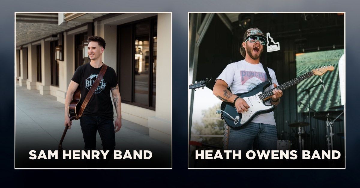 The Sam Henry Band & The Heath Owens Band