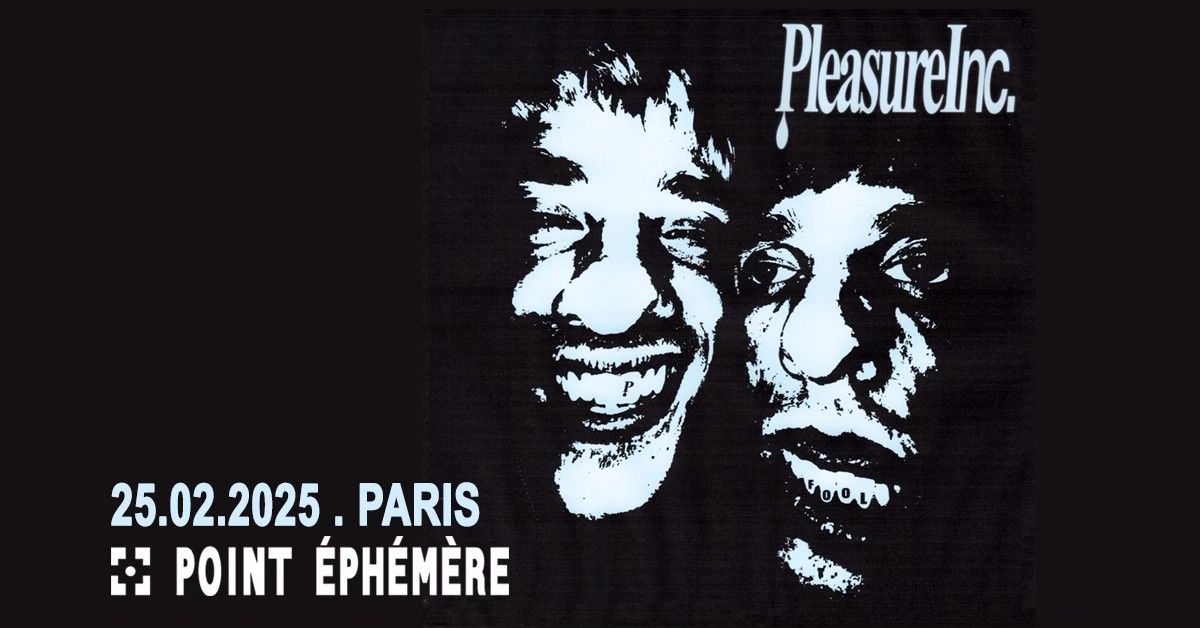 PleasureInc + Guest : en concert au Point Ephe\u0301me\u0300re