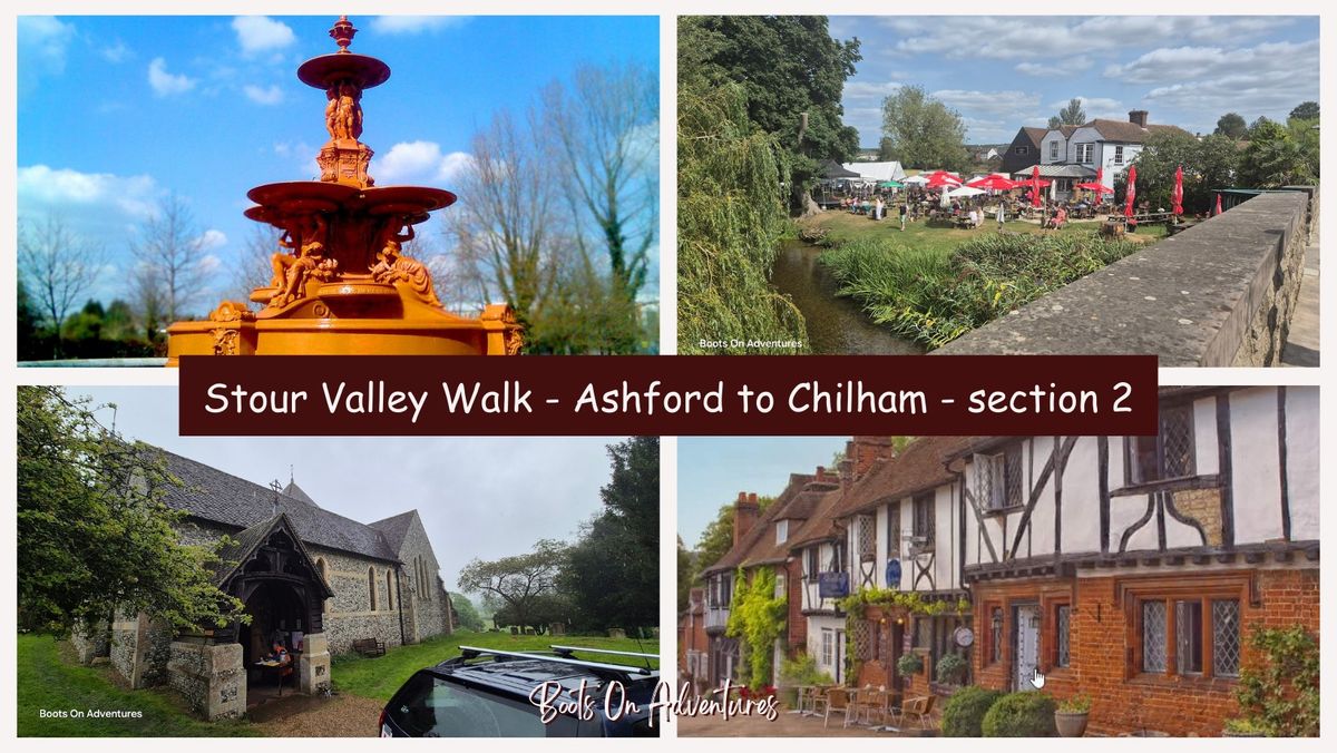 Stour Valley Walk 2 - Ashford to Chilham - \u00a37pp