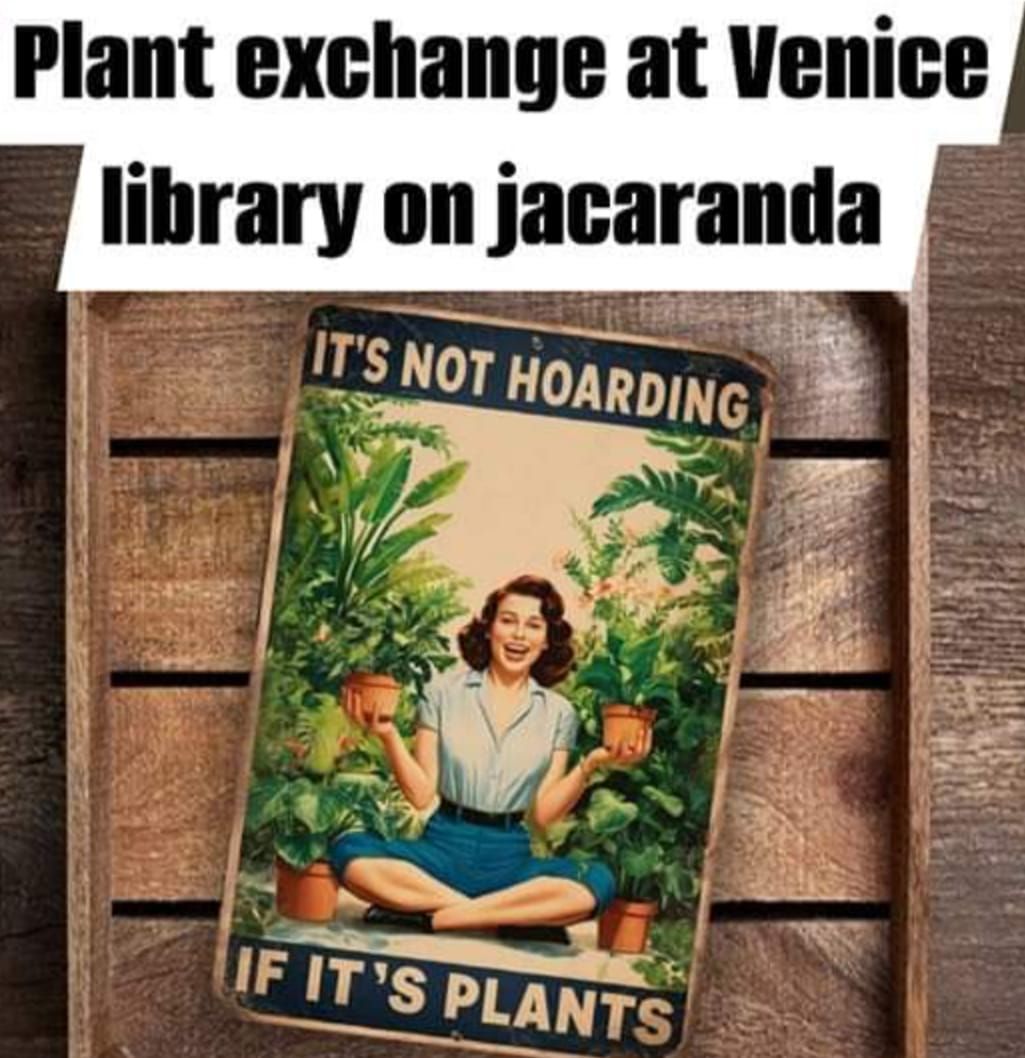 Venice Florida Monthly plant exchange 