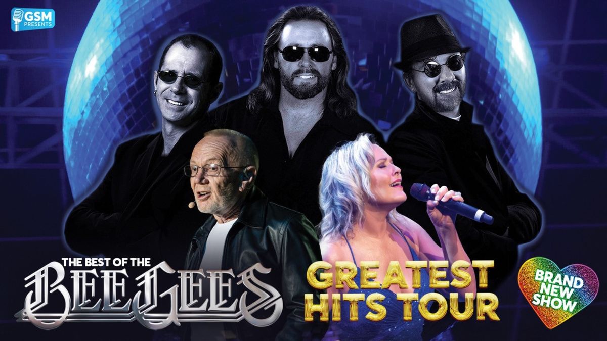 The Best of the Bee Gees - Greatest Hits Tour