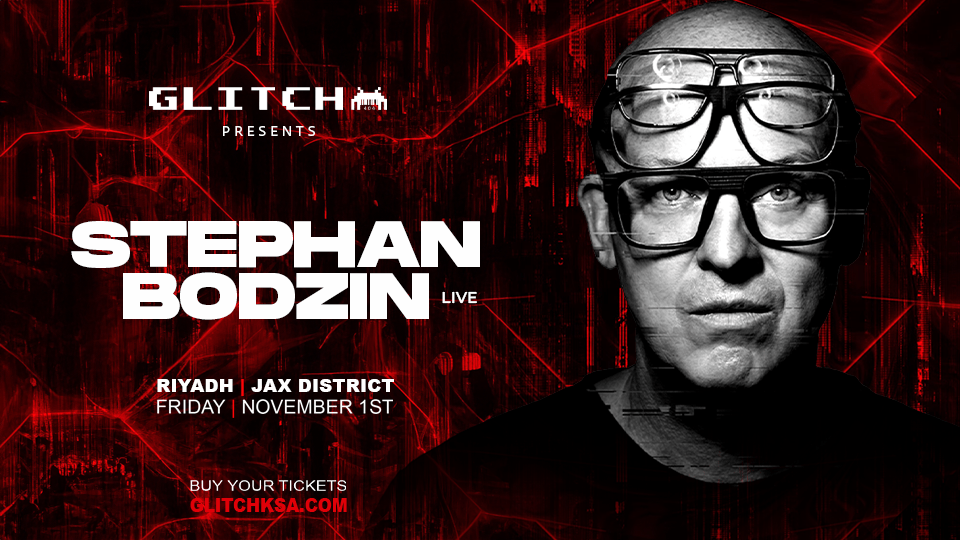 GLITCH Presents Stephan Bodzin Live in Riyadh