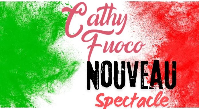 Cathy Fuoco - nouveau spectacle 