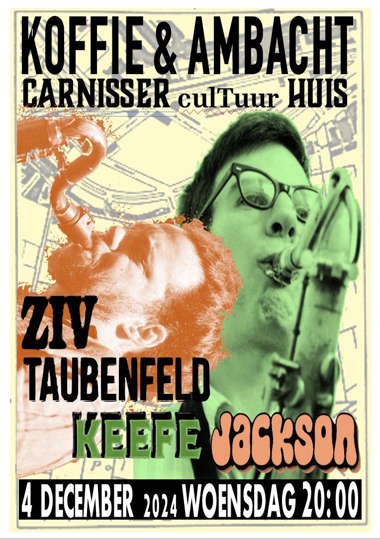 KEEFE JACKSON & ZIV TAUBENFELD LIVE AT KOFFIE & AMBACHT