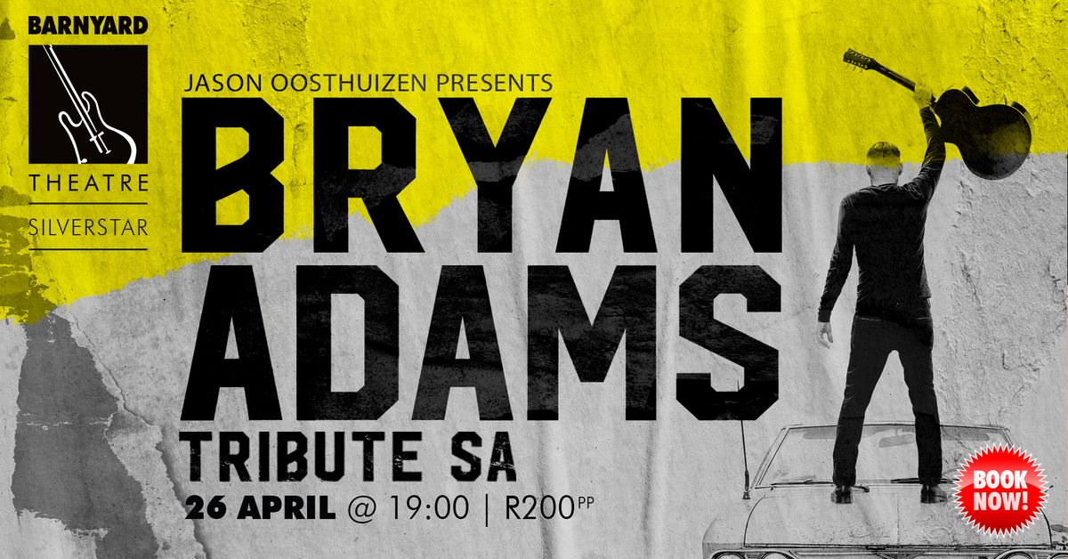  BRYAN ADAMS TRIBUTE SA