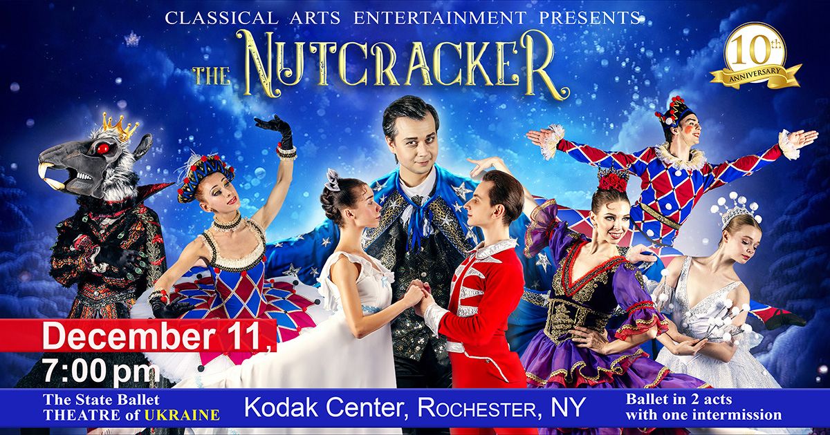 The Nutcracker performed by The State Ballet Theatre of Ukraine - Rochester, NY