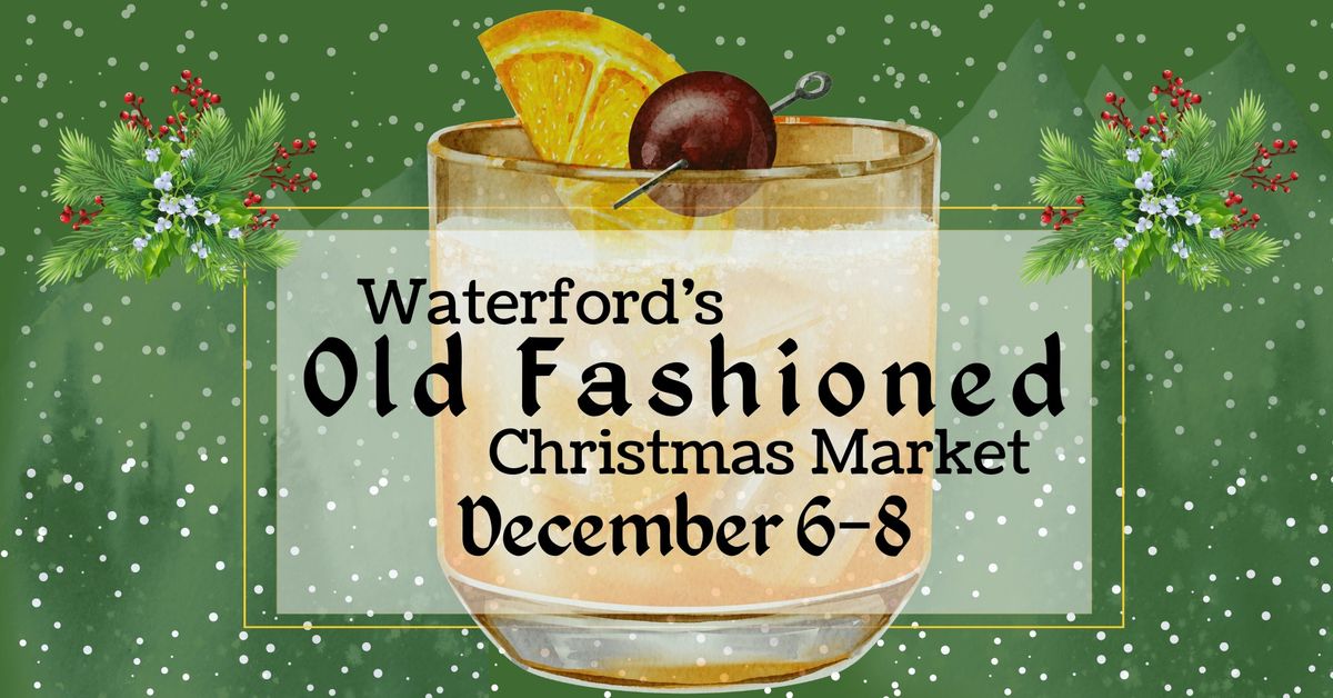 Waterford's Old Fashioned Christmas Market