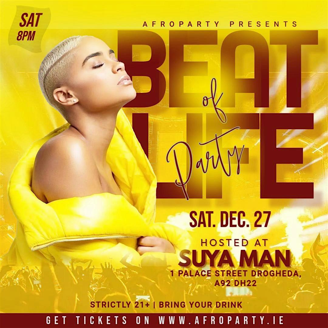 Afrobeat, Amapiano & Dancehall Party at Suya Man Drogheda, SAT. 27TH DEC. \u2664
