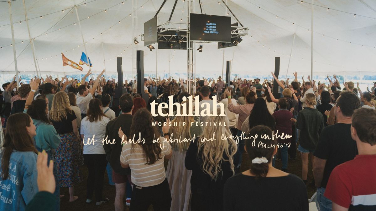 Tehillah Worship Festival 2025